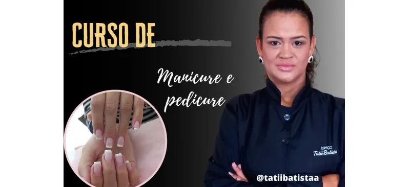 Curso de "A" Manicure e Pedicure